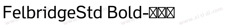 FelbridgeStd Bold字体转换